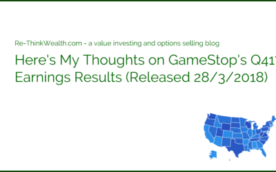 Here’s My Thoughts on GameStop’s Q417 Earnings Results (Released 28/3/2018)