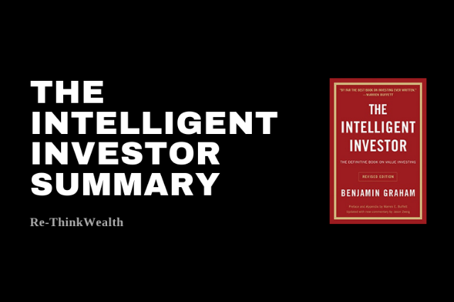 The Intelligent Investor Summary (Ultimate Guide) | Re-ThinkWealth